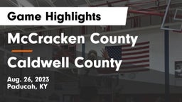McCracken County  vs Caldwell County  Game Highlights - Aug. 26, 2023