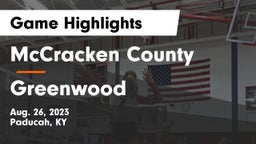 McCracken County  vs Greenwood  Game Highlights - Aug. 26, 2023