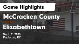 McCracken County  vs Elizabethtown  Game Highlights - Sept. 2, 2023