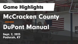 McCracken County  vs DuPont Manual  Game Highlights - Sept. 2, 2023