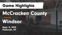 McCracken County  vs Windsor  Game Highlights - Sept. 8, 2023