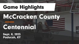 McCracken County  vs Centennial  Game Highlights - Sept. 8, 2023
