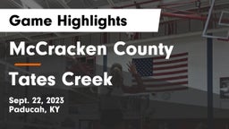 McCracken County  vs Tates Creek  Game Highlights - Sept. 22, 2023