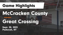 McCracken County  vs Great Crossing  Game Highlights - Sept. 30, 2023