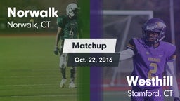 Matchup: Norwalk  vs. Westhill  2016