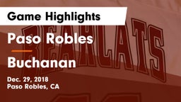 Paso Robles  vs Buchanan  Game Highlights - Dec. 29, 2018