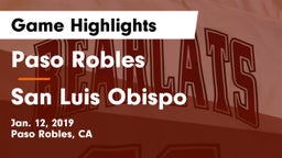 Paso Robles  vs San Luis Obispo  Game Highlights - Jan. 12, 2019