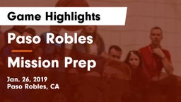 Paso Robles  vs Mission Prep Game Highlights - Jan. 26, 2019