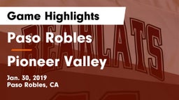 Paso Robles  vs Pioneer Valley  Game Highlights - Jan. 30, 2019