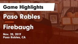 Paso Robles  vs Firebaugh  Game Highlights - Nov. 20, 2019