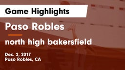 Paso Robles  vs north high bakersfield Game Highlights - Dec. 2, 2017