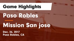 Paso Robles  vs Mission San jose Game Highlights - Dec. 26, 2017
