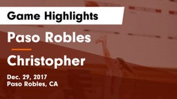 Paso Robles  vs Christopher  Game Highlights - Dec. 29, 2017