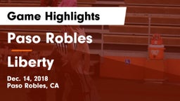 Paso Robles  vs Liberty  Game Highlights - Dec. 14, 2018