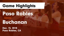 Paso Robles  vs Buchanan  Game Highlights - Dec. 15, 2018