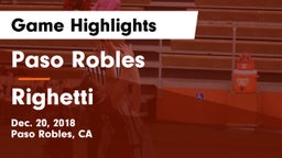 Paso Robles  vs Righetti  Game Highlights - Dec. 20, 2018