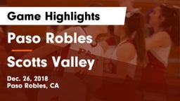 Paso Robles  vs Scotts Valley  Game Highlights - Dec. 26, 2018