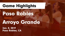 Paso Robles  vs Arroyo Grande  Game Highlights - Jan. 8, 2019