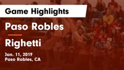 Paso Robles  vs Righetti  Game Highlights - Jan. 11, 2019
