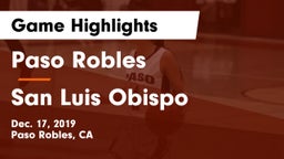 Paso Robles  vs San Luis Obispo Game Highlights - Dec. 17, 2019