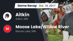 Recap: Aitkin  vs. Moose Lake/Willow River  2017