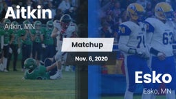 Matchup: Aitkin  vs. Esko  2020