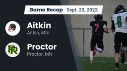 Recap: Aitkin  vs. Proctor  2022