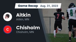 Recap: Aitkin  vs. Chisholm  2023