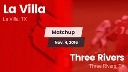 Matchup: La Villa  vs. Three Rivers  2016
