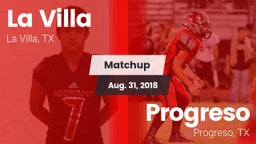 Matchup: La Villa  vs. Progreso  2018