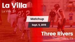 Matchup: La Villa  vs. Three Rivers  2019