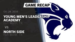 Recap: Young Men's Leadership Academy vs. North Side  2016