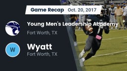 Recap: Young Men's Leadership Academy vs. Wyatt  2017