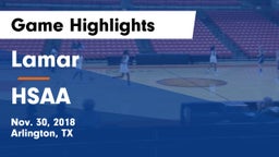 Lamar  vs HSAA Game Highlights - Nov. 30, 2018