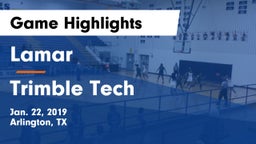 Lamar  vs Trimble Tech  Game Highlights - Jan. 22, 2019