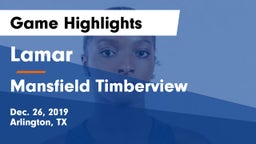 Lamar  vs Mansfield Timberview  Game Highlights - Dec. 26, 2019