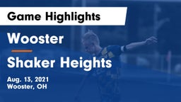 Wooster  vs Shaker Heights  Game Highlights - Aug. 13, 2021