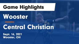 Wooster  vs Central Christian  Game Highlights - Sept. 16, 2021