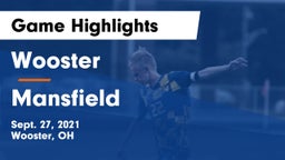 Wooster  vs Mansfield  Game Highlights - Sept. 27, 2021