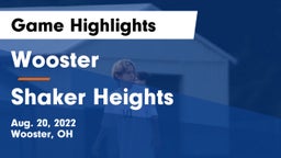 Wooster  vs Shaker Heights  Game Highlights - Aug. 20, 2022
