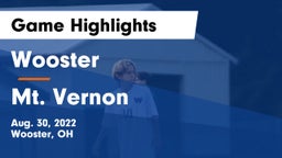 Wooster  vs Mt. Vernon  Game Highlights - Aug. 30, 2022