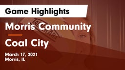 Morris Community  vs Coal City Game Highlights - March 17, 2021