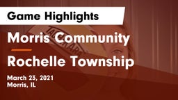 Morris Community  vs Rochelle Township  Game Highlights - March 23, 2021