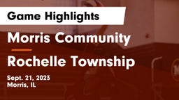 Morris Community  vs Rochelle Township  Game Highlights - Sept. 21, 2023