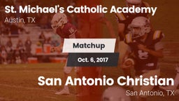 Matchup: St. Michael's vs. San Antonio Christian  2017