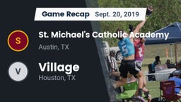Recap: St. Michael's Catholic Academy vs. Village  2019