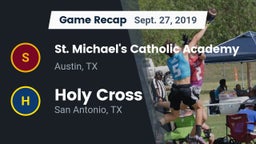 Recap: St. Michael's Catholic Academy vs. Holy Cross  2019