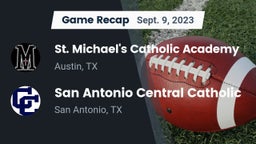 Recap: St. Michael's Catholic Academy vs. San Antonio Central Catholic  2023