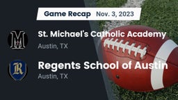 Recap: St. Michael's Catholic Academy vs. Regents School of Austin 2023