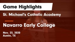 St. Michael's Catholic Academy vs Navarro Early College  Game Highlights - Nov. 23, 2020